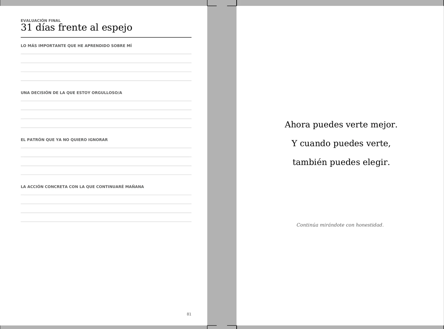 Evaluación final de El Espejo tras 31 días de reflexión
