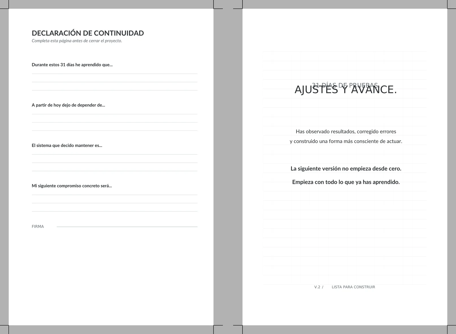 Declaración de continuidad y cierre de Proyecto Yo tras 31 días